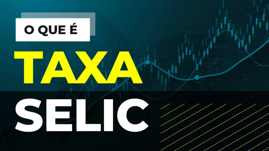 Taxa Selic: como funciona e seu impacto na economia brasileira